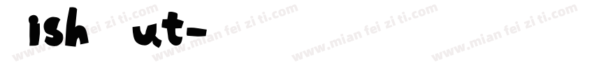 Dish Out字体转换